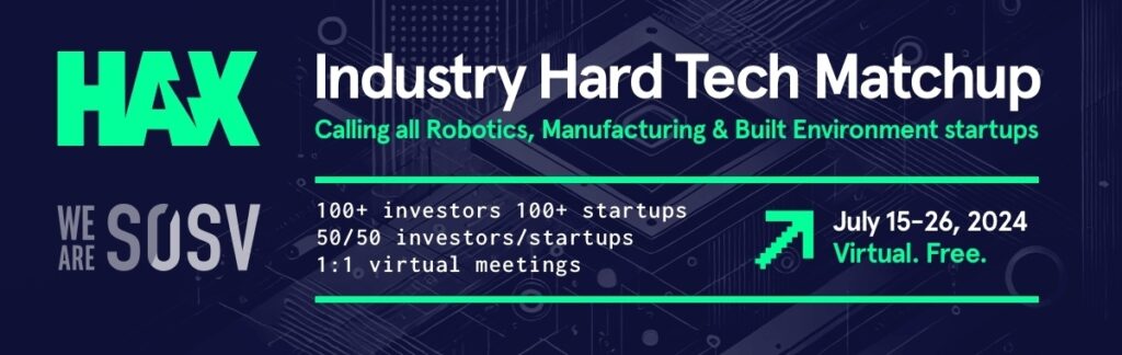 Announcing HAX's VC-Founder Industry Hard Tech Matchup - July 15-26 ...